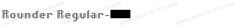 Rounder Regular字体转换